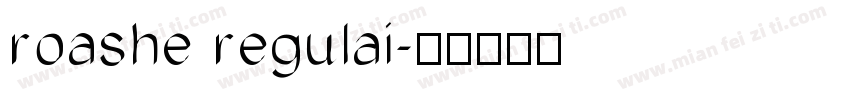roashe regulai字体转换